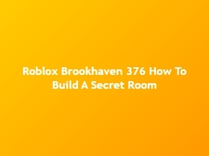 Roblox Brookhaven 376: How to Build a Secret Room